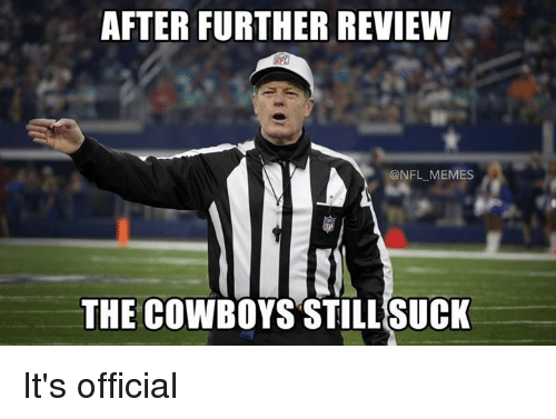 after-further-review-nfl-memes-the-cowboys-still-suck-its-36767467.png