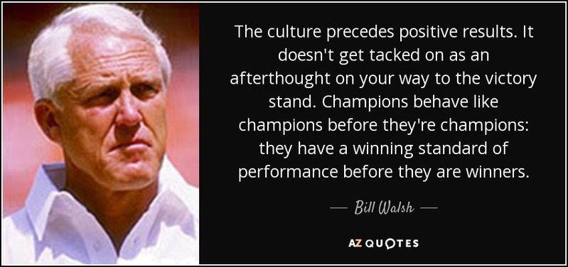 quote-the-culture-precedes-positive-results-it-doesn-t-get-tacked-on-as-an-afterthought-on-bill-walsh-72-99-65.jpg