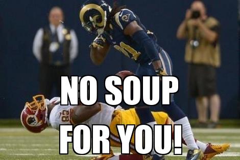 No-Soup-For-You-Funny-Sport-Joke-Meme.jpg